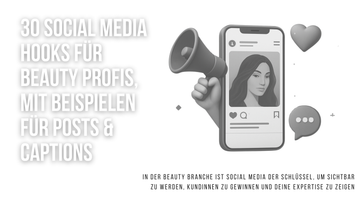 30 Social Media Hooks für Beauty Profis, mit Beispielen für Posts & Captions