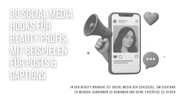 30 Social Media Hooks für Beauty Profis, mit Beispielen für Posts &amp; Captions